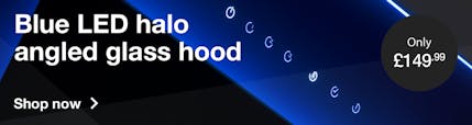 Blue LED halo angled glass hood only £119.99
